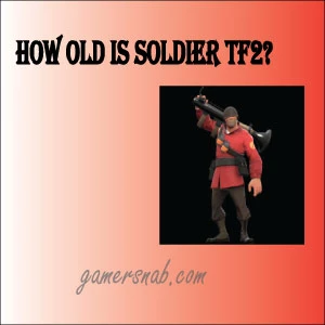 How-old-Soldier-TF2